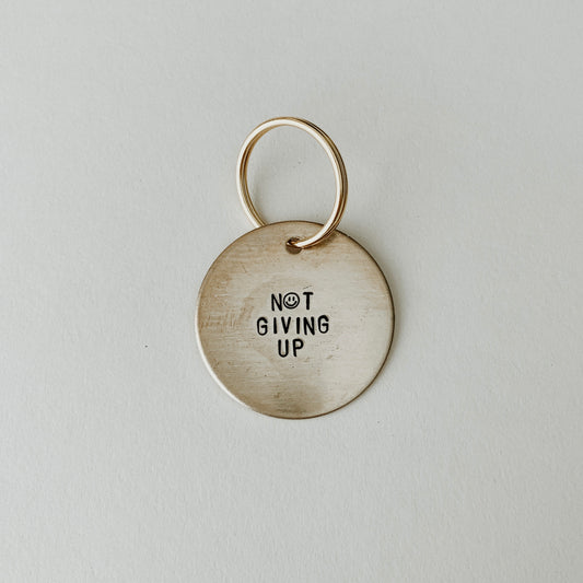 Not Giving Up :) / Large Brass Key Tag