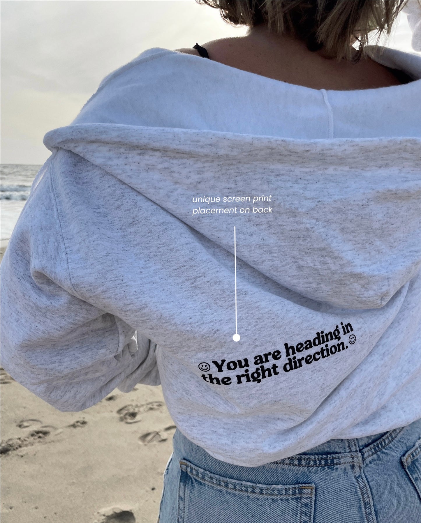 "You Are Heading In The Right Direction" Zip-Up Hoodie